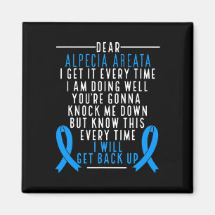 Alopecia Areata Awareness I will get back up Hair Magnet
