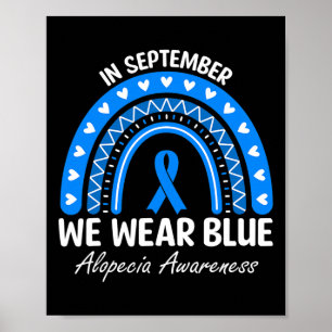 Alopecia Areata Awareness Rainbow I Wear Blue Ribb Poster