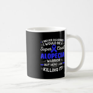 Alopecia Areata Cool Alopecia Warrior Alopecia Awa Coffee Mug
