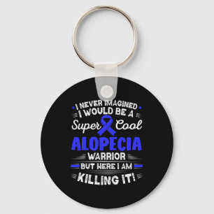 Alopecia Areata Cool Alopecia Warrior Alopecia Awa Key Ring