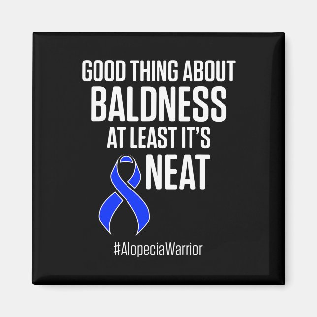 Alopecia Awareness Hair Loss Warrior Baldness Neat Magnet (Front)