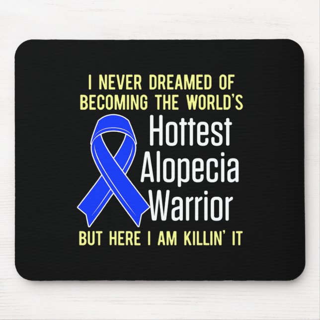 Alopecia Awareness Hair Loss Warrior Hottest Survi Mouse Pad (Front)