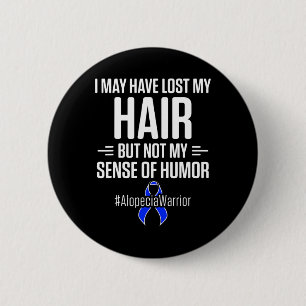 Alopecia Awareness Hair Loss Warrior Humour Surviv 6 Cm Round Badge