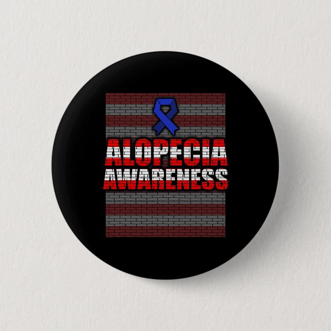 Alopecia Awareness Hair Loss Warrior Patient Care  6 Cm Round Badge (Front)