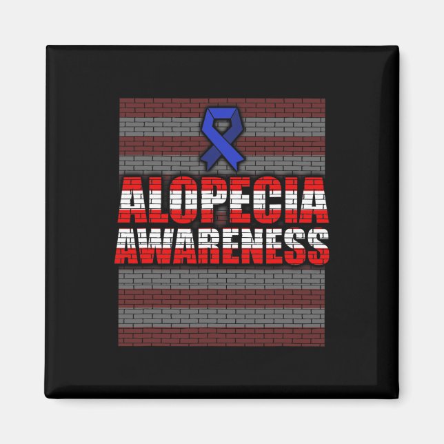 Alopecia Awareness Hair Loss Warrior Patient Care  Magnet (Front)