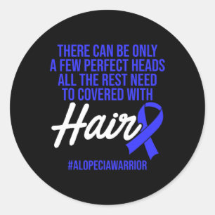 Alopecia Awareness Hair Loss Warrior Perfect Head Classic Round Sticker