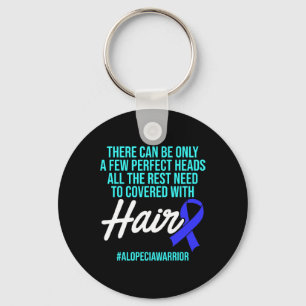 Alopecia Awareness Hair Loss Warrior Perfect Head Key Ring