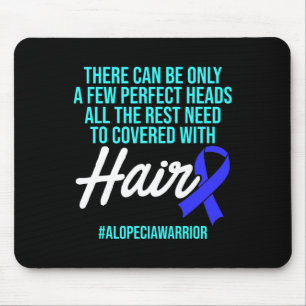 Alopecia Awareness Hair Loss Warrior Perfect Head  Mouse Pad