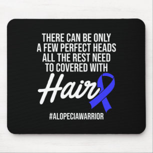 Alopecia Awareness Hair Loss Warrior Perfect Head  Mouse Pad