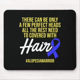 Alopecia Awareness Hair Loss Warrior Perfect Head Mouse Pad