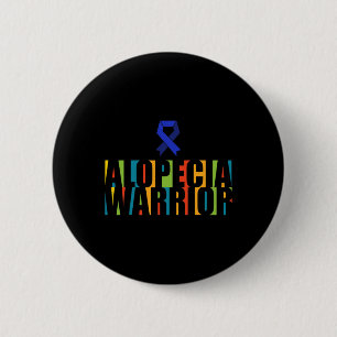 Alopecia Awareness Hair Loss Warrior Therapeutic S 6 Cm Round Badge