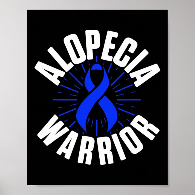Alopecia Awareness Hair Loss Warrior Therapeutic S Poster (Front)