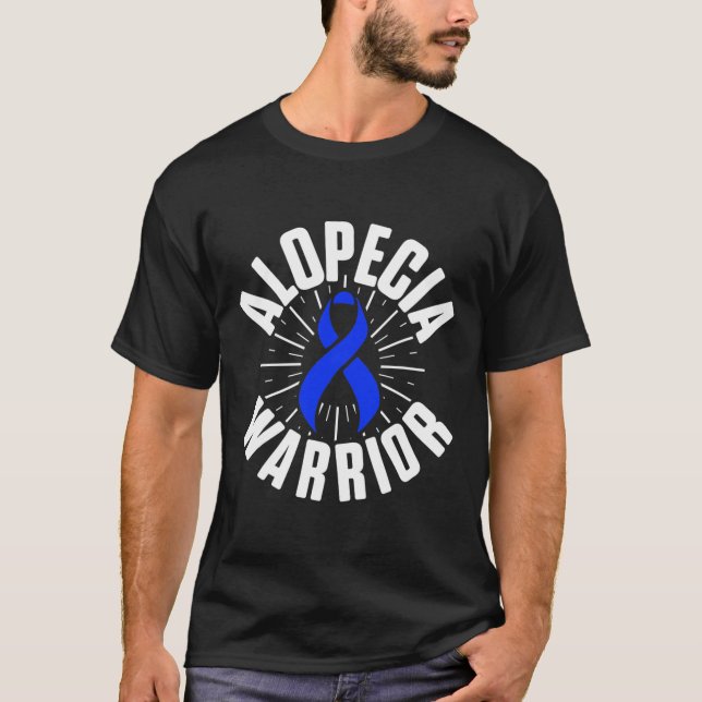 Alopecia Awareness Hair Loss Warrior Therapeutic S T-Shirt (Front)
