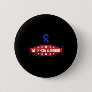 Alopecia Awareness Hair Loss Warrior Therapy Survi 6 Cm Round Badge