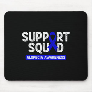 Alopecia Awareness Support Squad Blue Family Warri Mouse Pad