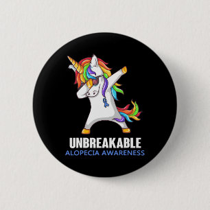 Alopecia Awareness UNBREAKABLE For Women Men 6 Cm Round Badge