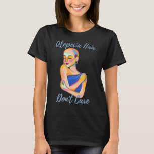 Alopecia For Women1 T-Shirt