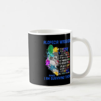 Alopecia I Know All These Things and I Am Survivin Coffee Mug
