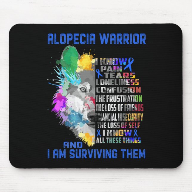 Alopecia I Know All These Things and I Am Survivin Mouse Pad (Front)