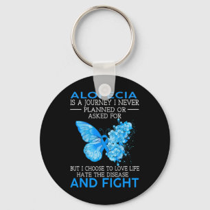 Alopecia Is A Journey I Never Planned Butterfly  Key Ring