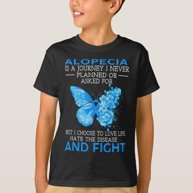 Alopecia Is A Journey I Never Planned Butterfly  T-Shirt (Front)