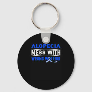 ALOPECIA MESS WITH THE WRONG WARRIOR  KEY RING