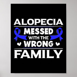 Alopecia Messed With The Wrong Family Hair Loss Su Poster