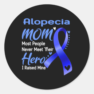 Alopecia Mum I Raised Mine Classic Round Sticker