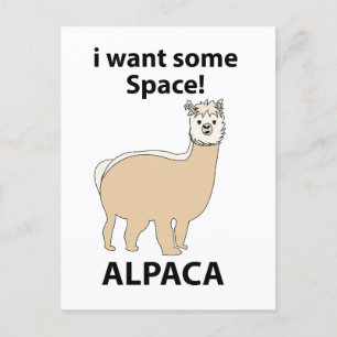 Alpaca I Want Some Space Funny Alpaca Postcard