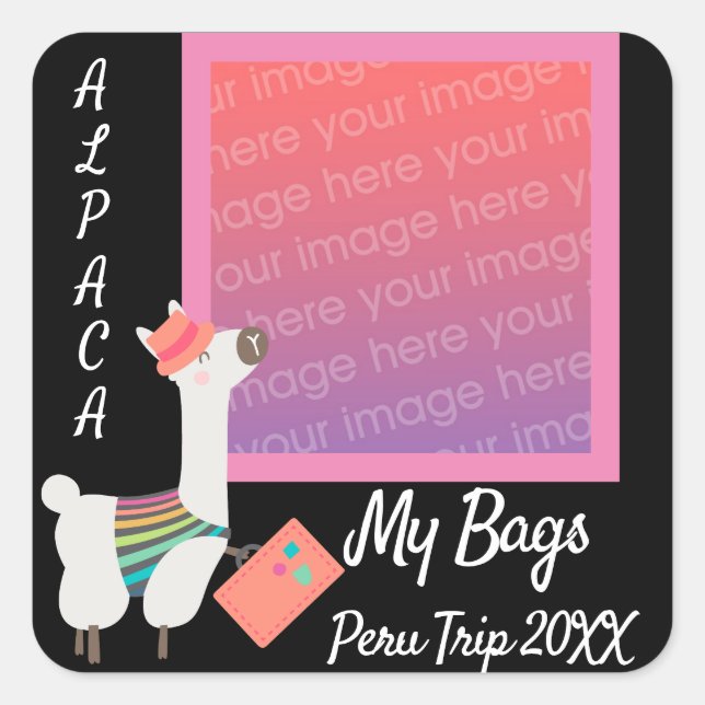 Alpaca My Bags, Add Your Own Photo Square Sticker (Front)