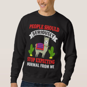 Alpaca People Should Seriously Stop Expecting Norm Sweatshirt