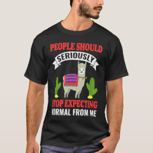 Alpaca People Should Seriously Stop Expecting Norm T-Shirt