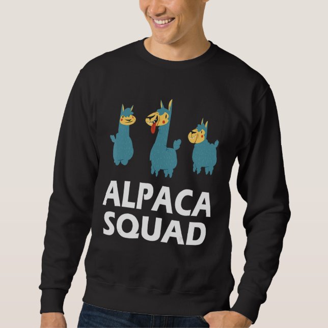 Alpaca Squad Alpaca And Llamas Sweatshirt (Front)