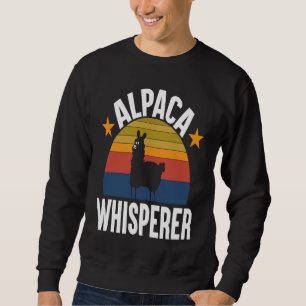 Alpaca Whisperer I Alpaca Sweatshirt