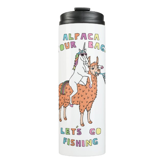 Alpaca Your Bags Let s Go Fishing Unicorn Thermal Tumbler (Front)