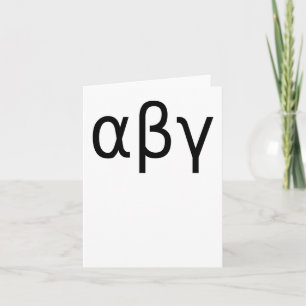 Alpha, Beta, Gamma - Greek Symbols Text Design Card