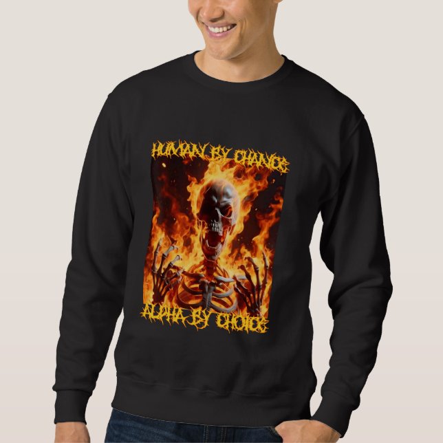 Alpha By Choice Funny Cringe Hard Skeleton Meme Fl Sweatshirt (Front)