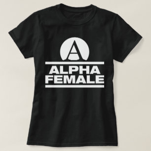 Alpha Female Gym Bodybuilding Fitness Slogan Tee