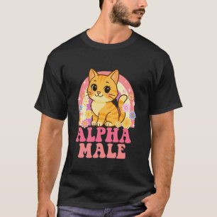 Alpha Male - Cat Lover Kitten Owner Kitty Cat Dad T-Shirt