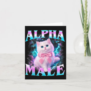 Alpha Male Cute Cat Kitten Men Women Funny Cat Card