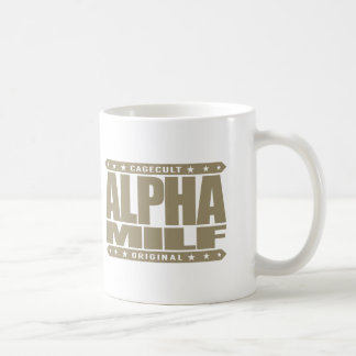 ALPHA MILF - Mum I Wouldn't Like To Fight, Gold Coffee Mug