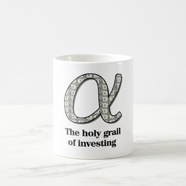 Alpha  - The holy grail of investing Coffee Mug (Center)