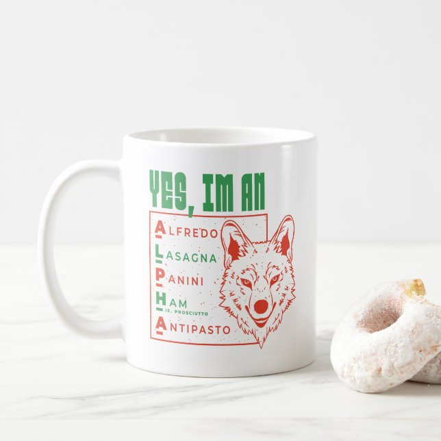ALPHA WOLF ITALIAN FOOD YES I'M AN ALPHA COFFEE MUG (With Donut)
