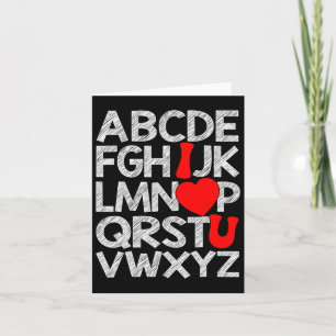 Alphabet Abc I Love You T Shirt Valentines Day Hea Card