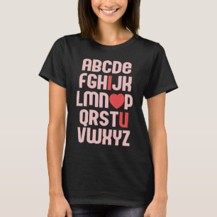 ALPHABET ABC I LOVE YOU Valentine's Day Heart Fun  T-Shirt