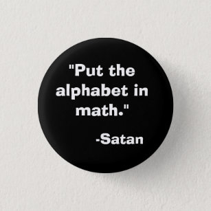 Alphabet in Math Satan 3 Cm Round Badge