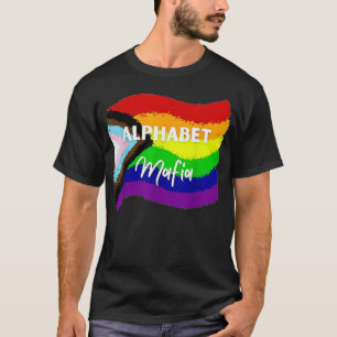 Alphabet Mafia Pride Gay Pride LGBTQ Flag  T-Shirt
