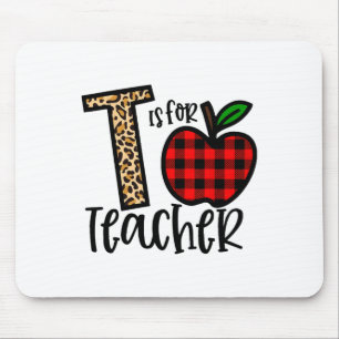 Alphabet T Is For Teacher Love Apple Mouse Pad