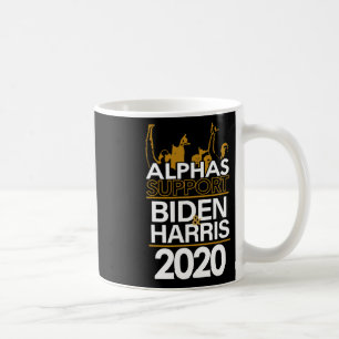 Alphas Support Biden And Harris 2020 Presidential Coffee Mug
