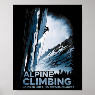 Alpine Climbing No Fixed Lines No Second Chances  Poster
